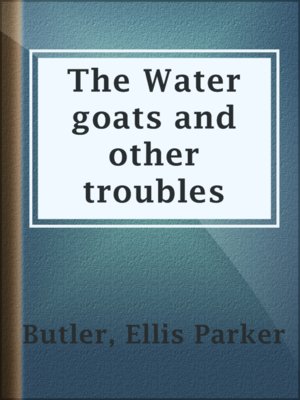 The Water goats and other troubles - ebook